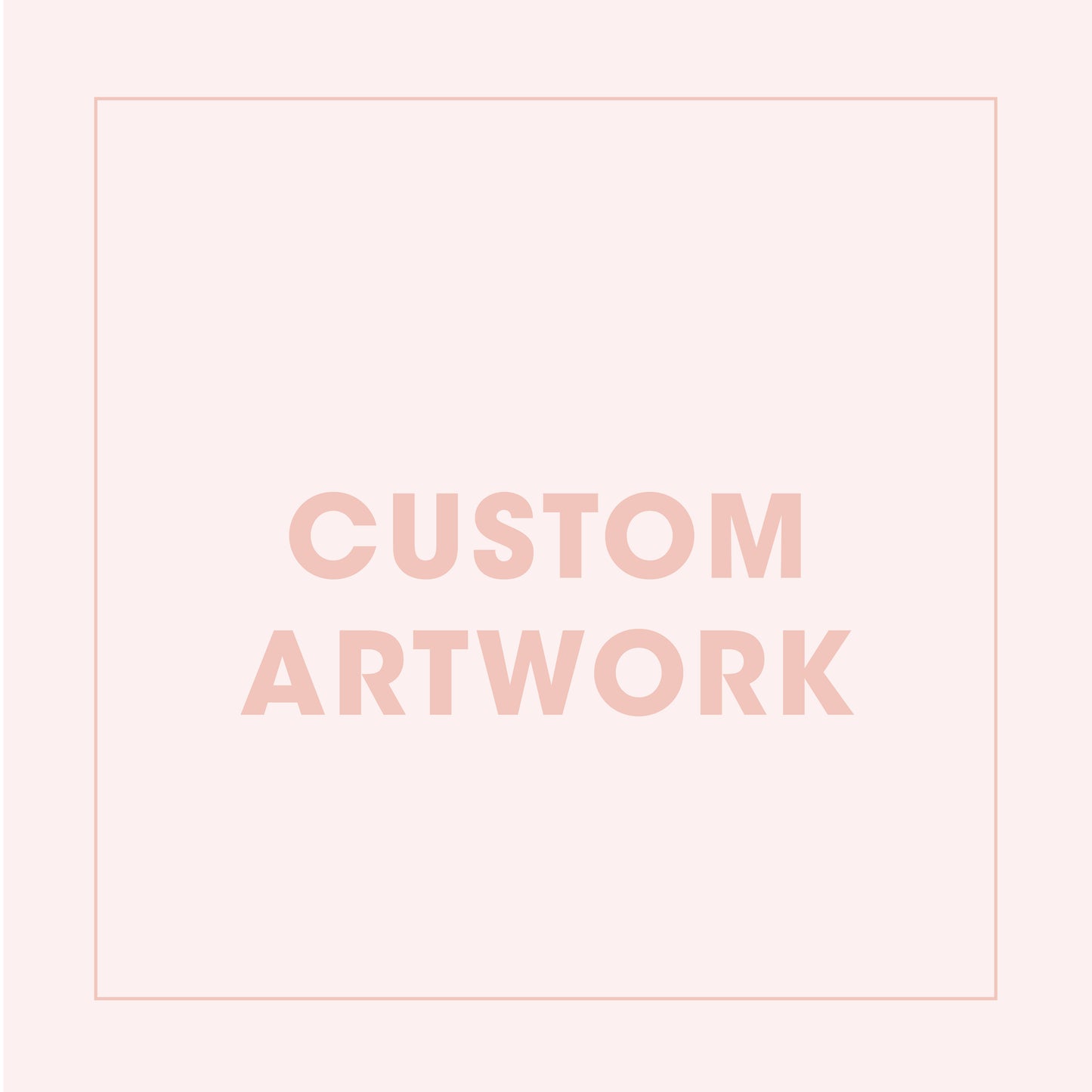 Custom Orders